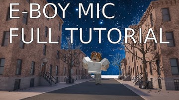 MAKING ANY MIC A E-BOY MIC!