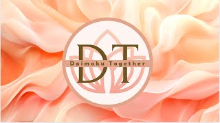 DAIMOKU 2 MINUTES - Daimoku Together