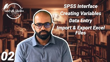 02 SPSS Interface Creating Variables Data Entry Import/Export Excel Files Data Analysis | Sinhala
