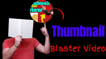 Thumbnail Blaster Video - Thumbnail Blaster Review And Demo With Bonuses