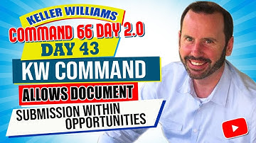 KW Command Allows Document Submission within Opportunities | KW Command 66 Day Challenge 2.0 Day 43