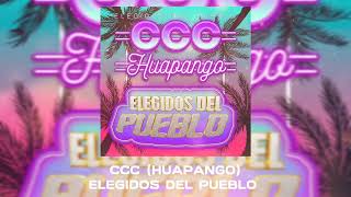 CCC (Huapango) - Los Elegidos del Pueblo 2023 🤠🔥