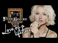 Love Of A Lifetime - Firehouse (Alyona cover)