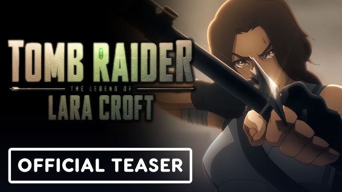 Tomb Raider: Legend of Lara Croft Netflix Anime Teaser Revealed