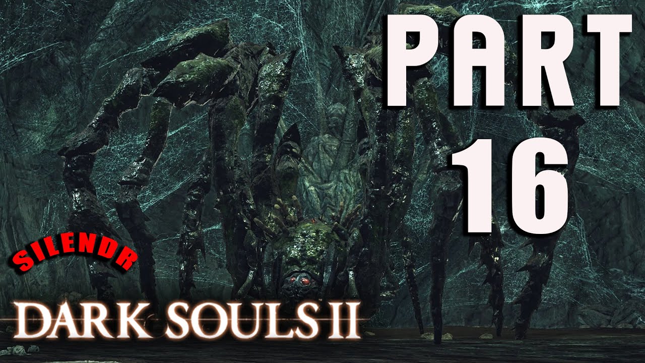 SPIDER QUEEN! Dark Souls 2PART 16 No commentary [CZ/ENG] YouTube