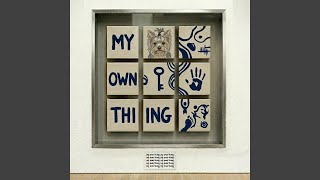 my own thing
