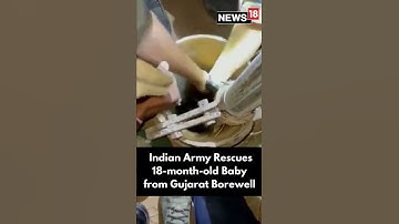 Indian Army Video | Army Rescues 18 Months Old Baby Fallen In A Borewell | #Shorts | CNN News18