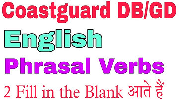 Phrasal Verbs for Coastguard DB GD | English for Navik DB/GD