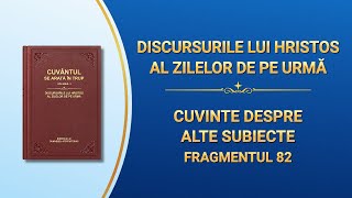 Cuvântul lui Dumnezeu „Cuvinte despre alte subiecte” (Fragmentul 82)