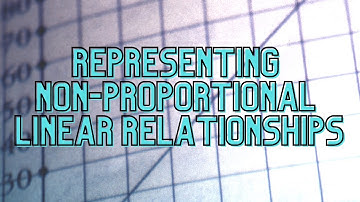 Representing Non-Proportional Linear Relationships