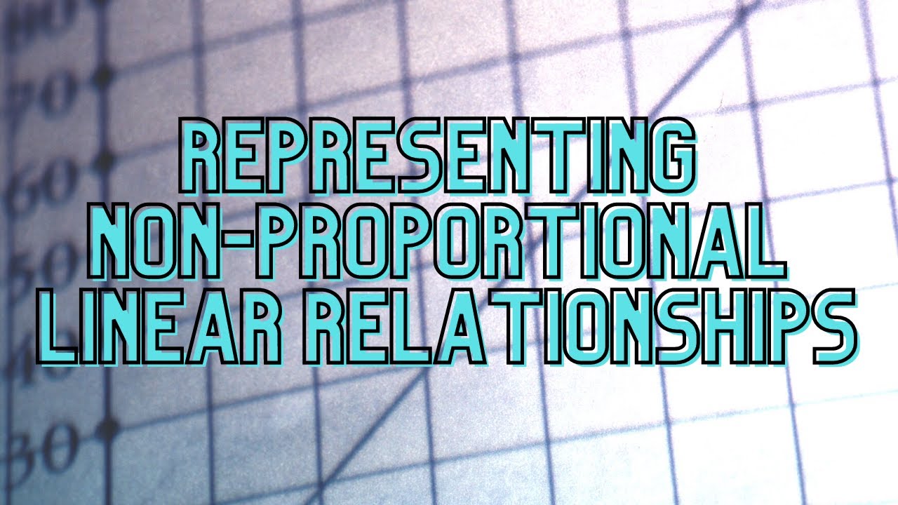 Representing Non Proportional Linear Relationships YouTube Representing Non Proportional Linear Relationships YouTube