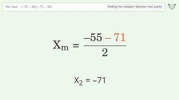 Find the midpoint between two points p1 (-55,-38) and p2 (-71,-93): Step-by-Step Video Solution