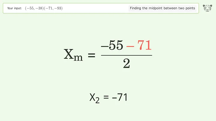 Find the midpoint between two points p1 (-55,-38) and p2 (-71,-93): Step-by-Step Video Solution