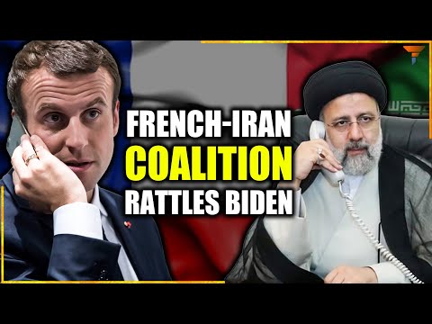 France and Iran Team Up to give more headaches to Biden Administration