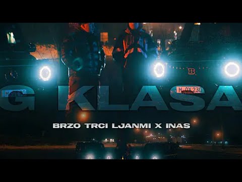 Brzo Trči Ljanmi × Inas – G Klasa (Text)