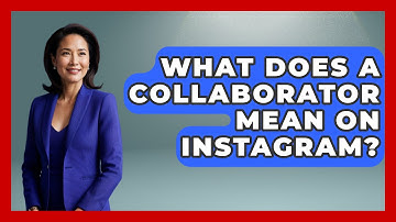 What Does A Collaborator Mean On Instagram? - Everyday-Networking