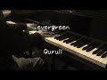 evergreen - くるり 【ピアノ】 / Quruli