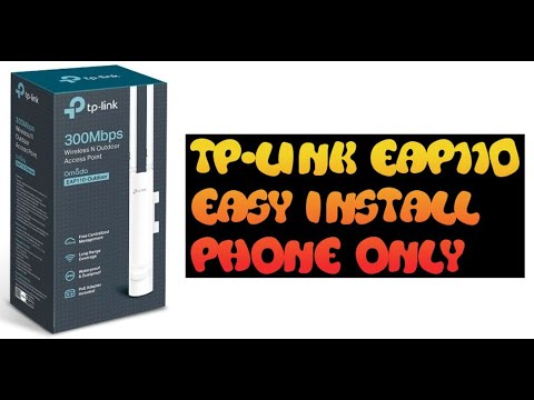 TP-Link EAP110 Easy Quick setup using phone