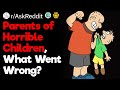 Parents of Horrible Children, Where Did It All Go Wrong?