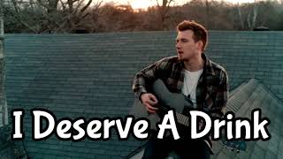 Morgan Wallen - I Deserve A Drink (Official Music Video)
