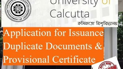 Application for Issuance of Duplicate Documents & Provisional Certificate - Calcutta University, Kol
