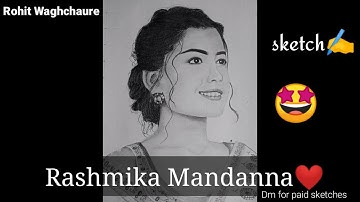 Rashmika Mandanna sketch ✍️❤️ || Sketch || Rashmika Mandanna || sketch by Rohit Waghchaure