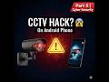 CCTV Camera Hacking (Part 5) – How To Hack Target CCTV | Educational VideoThe Black Hat Army