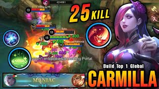 25 Kills Maniac Monster Offlane Carmilla Insane Lifesteal - Build Top 1 Global Carmilla Mlbb