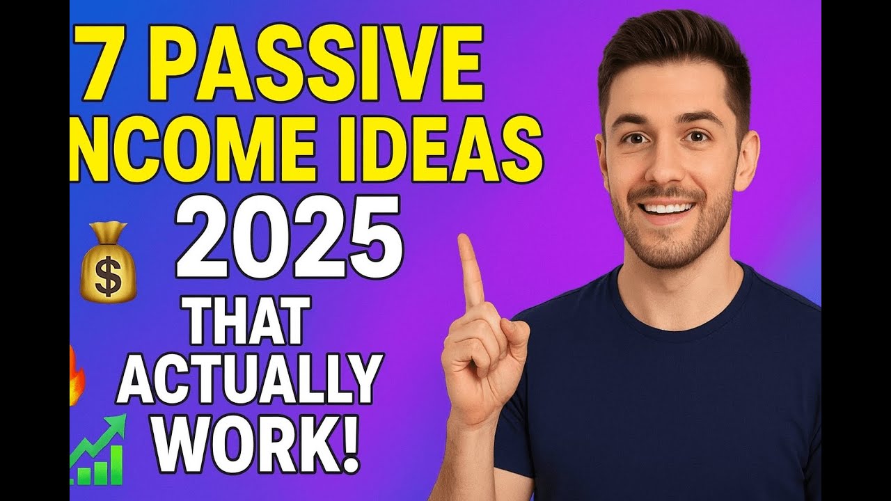 7 Passive Income Ideas That Actually Work in 2025 - YouTube