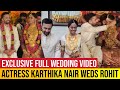 Actress karthika nair wedding full  old actress radha daughter marriage  rohit weds karthika