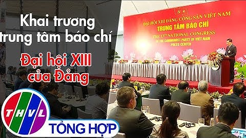 Khai trương trung tâm báo chí Đại hội XIII của Đảng