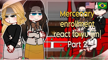 Mercenary enrollment react to Ijin| part 2 🇺🇸/🇧🇷| Manhwa react