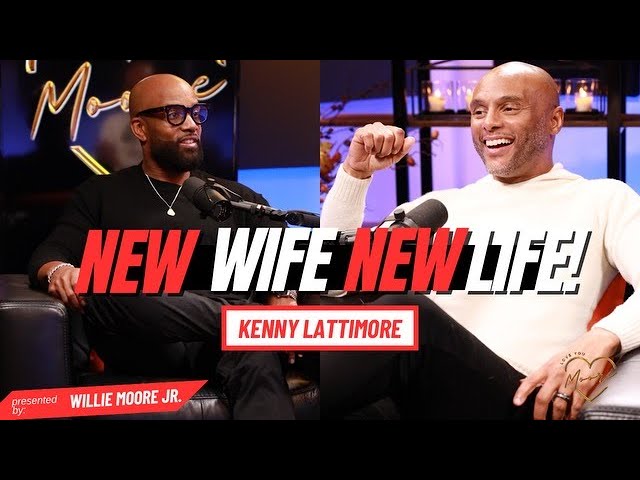 KENNY LATTIMORE talks DIVORCING CHANTE MOORE, NEW MARRIAGE and MANHOOD| Love You Moore Ep. 29