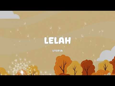 Utopia - Lelah - Lirik SAGA