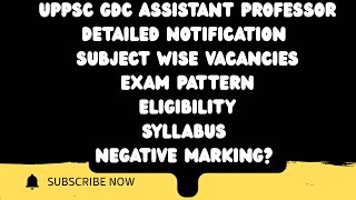 UPPSC GDC ASSISTANT PROFESSOR DETAILED NOTIFICATION ,VACANCIES, EXAM PATTERN NEGATIVE MARKING?