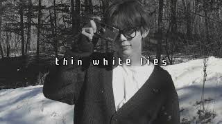 5Sos - Thin White Lies (Slowed + Reverb)