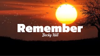 Remember - Becky Hill (Lyrics)