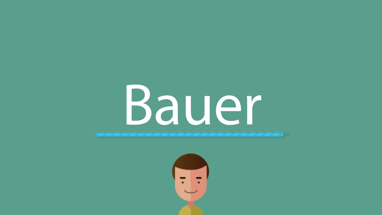 Bauer pronunciation YouTube