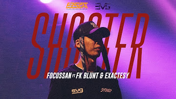 Focussan - Shooter feat  FK Blunt & Exactesy  (Lyric Video)