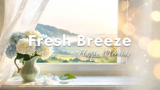 【Pure Cozy!】Fresh Breeze 🍃💐 Happy Morning Chillout Tracks to Boost Your Energy | Chill Mellow Pop screenshot 5