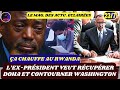 22 7 ÇA CHAUFFE AU RWANDA L EX PRÉSIDENT VEUT RÉCUPÉRER DOHA ET CONTOURNER WASHINGTON 22 7 ÇA CHAUFFE AU RWANDA L EX PRÉSIDENT VEUT RÉCUPÉRER DOHA ET CONTOURNER WASHINGTON