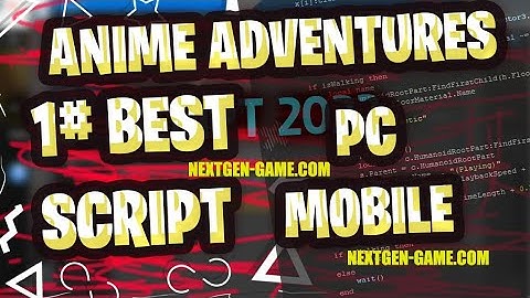 Anime Adventures Script 2022 Hack / Gui - Roblox Script