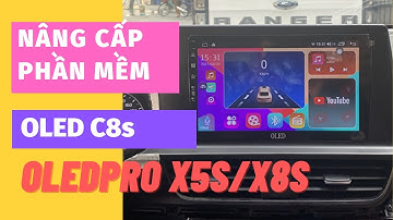 Nâng cấp phần mềm OLED C8s, OLEDPRO X5s, X8s