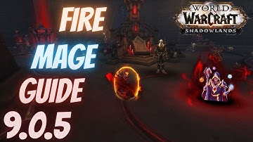 Fire Mage Guide for Patch 9.0.5 - Openers & Rotations for All Situations - Venthyr Edition