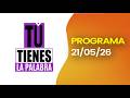 #ENVIVO l TU TIENES LA PALABRA CON JOEL QUEZADA– Hoy jueves 21 de mayo de 2026