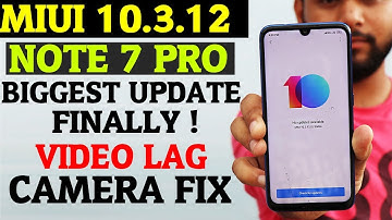 REDMI NOTE 7 PRO - MIUI 10.3.12 STABLE UPDATE#FINALLY CAMERA FIX#BATTERY BACKUP#ALL CHANGES