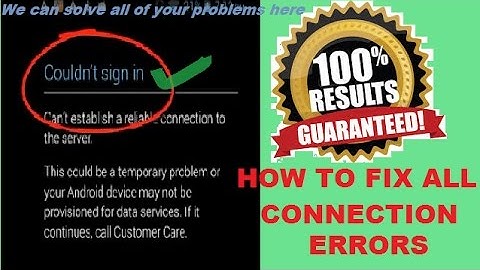 HOW TO FIX THE PROBLEM COULD NOT SIGN IN CANNOT ESTABLISH A RELIABLE OR SECURE CONNECTION