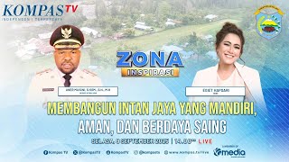 Membangun Intan Jaya yang Mandiri, Aman dan Berdaya Saing | Zona Inspirasi