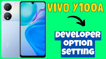 Vivo Y100A Developer option setting || How to set developer options || How to use developer options