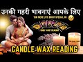 Candle wax reading  unke deepest emotions  unki current feelings today   hindi tarot reading
